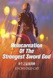 Reincarnation Of The Strongest Sword God(Chapter 3828 - Chapter 902 - Missing Realm)