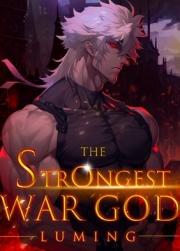 The Strongest War God