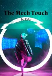 The Mech Touch(Chapter 5898 Trust in Faith)