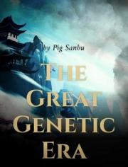 The Great Genetic Era(Chapter 1764: An Xiaoxue’s Choice and Means (1))